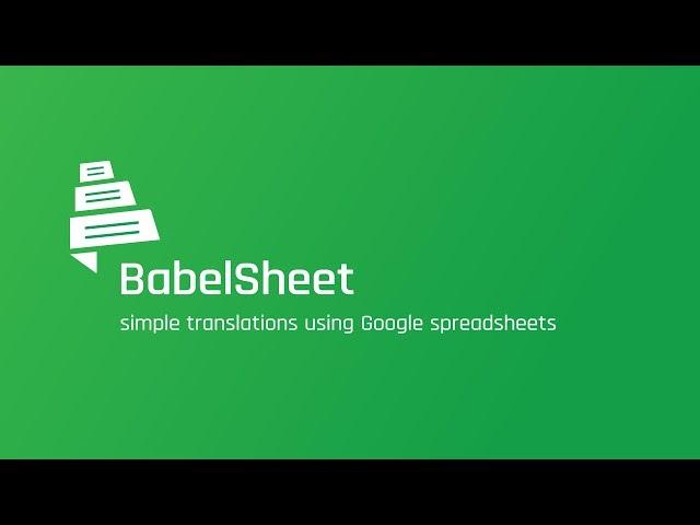 BabelSheet – easy translations using Google spreadsheets