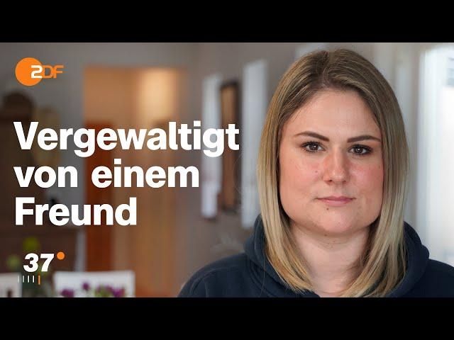 Vergewaltigt  - Ann-Kristin kämpft gegen ihr Trauma I 37 Grad