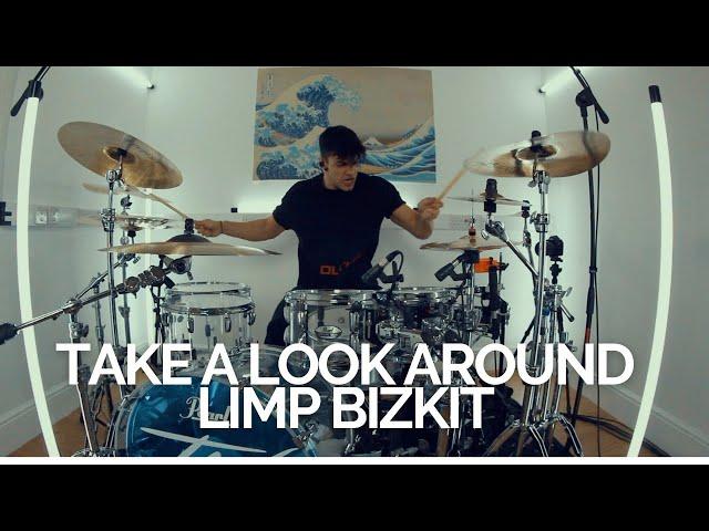 Take A Look Around - Limp Bizkit - Drum Cover