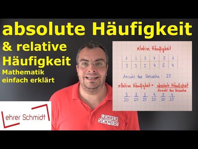 absolute Häufigkeit & relative Häufigkeit | Wahrscheinlichkeit - einfach erklärt | Lehrerschmidt