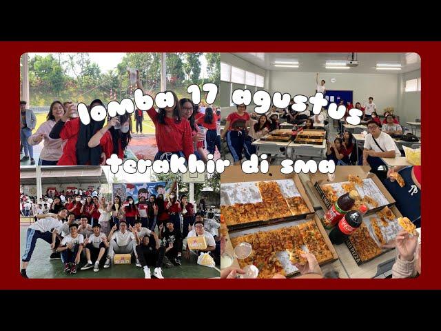 VLOG | lomba 17an terakhir di sma!  : drama musikal, lomba - lomba, makan bareng sekelas etc!!