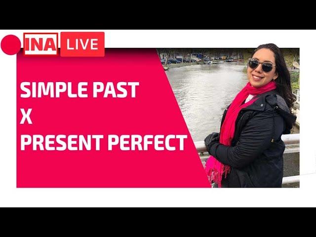 Simple Past X Present Perfect [AULA COMPLETA] | #live