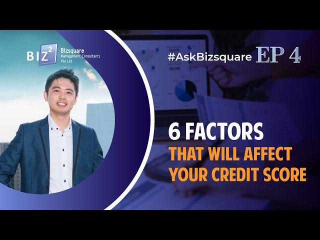 6 Ways to Improve your Credit Bureau in Singapore | #AskBizsquare EP 4