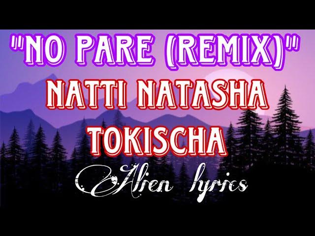 "NO PARE (REMIX)" - NATTI NATASHA & Tokischa {Letras/Lyrics}