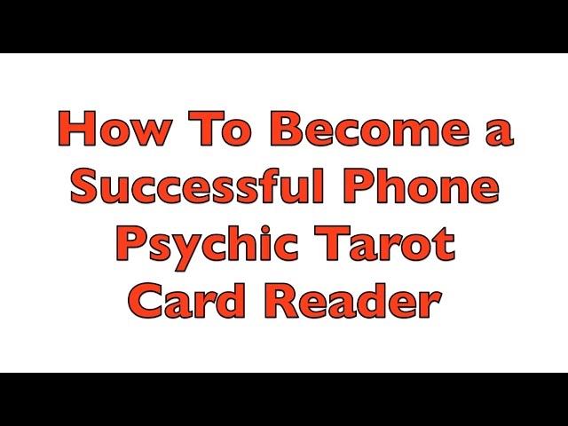 How To Make Money as a Phone Psychic Tarot Reader