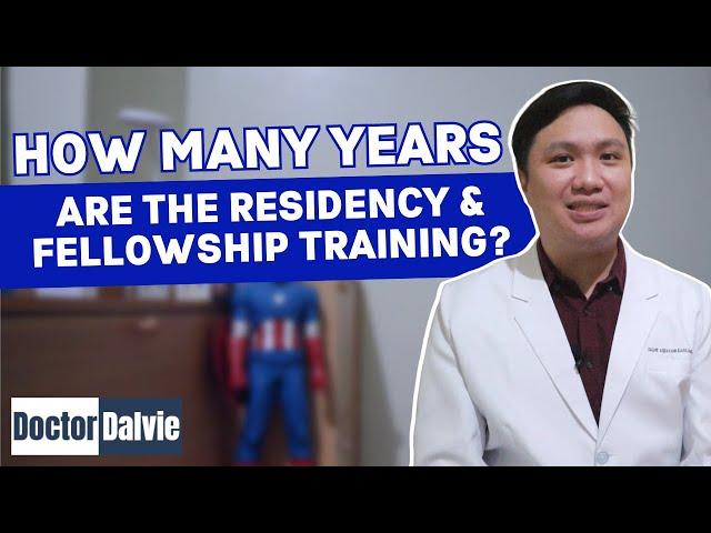 How Many Years are the Residency & Fellowship Training? | Doctor Dalvie