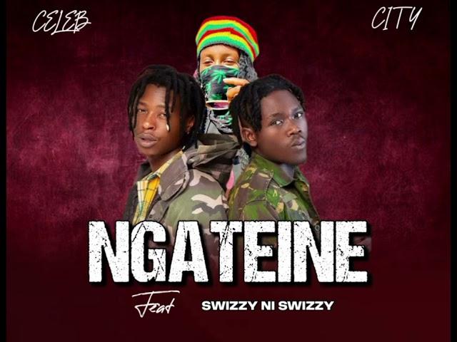 Celeb City - ft - Swizzy Ni Swizzy - NGATEINE (Official Audio)