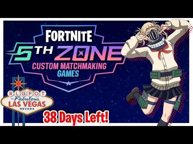  CUSTOM MATCHMAKING SCRIMS! (5th Zone on Fortnite) *38 DAYS TO LAS VEGAS!