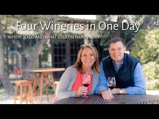 FOUR Napa Valley Wineries in ONE Day