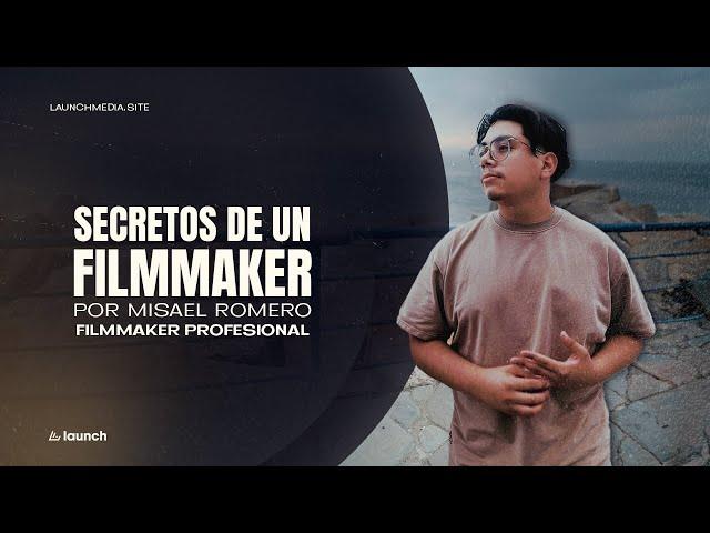 Descubre el secreto de Misael Romero como filmmaker | CREATIVE SESSIONS