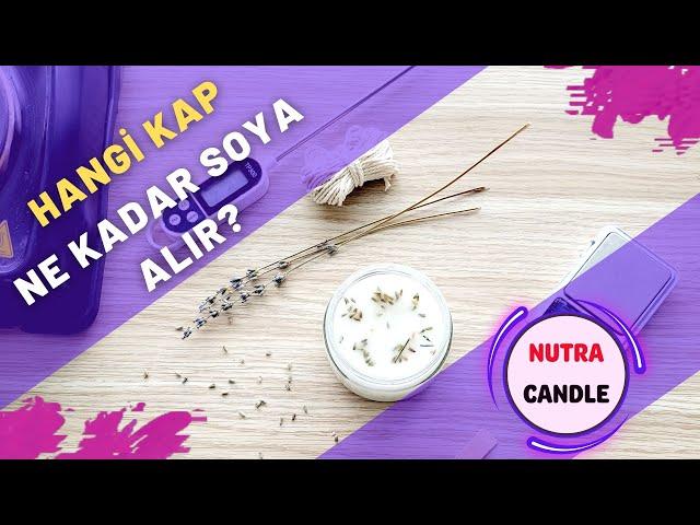 Ev Yapımı Soya Mum - Hangi Kap Ne Kadar Soya Alır - Mum Miktarı Hesaplama #candlemakingathome