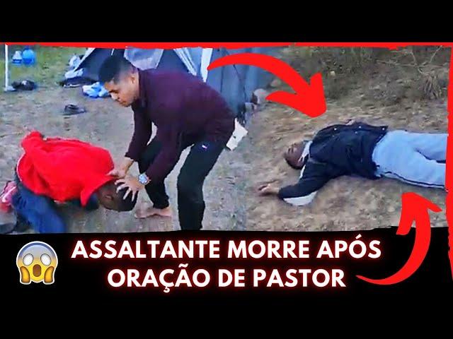 Assaltante MORRE Após ORAÇÃO de Pastor !! Reportagem de TV na Descrição e no Comentário Fixado !!!