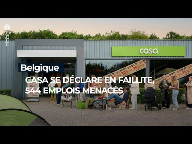 Emploi : Casa se déclare en faillite, 63 magasins touchés - RTBF Info