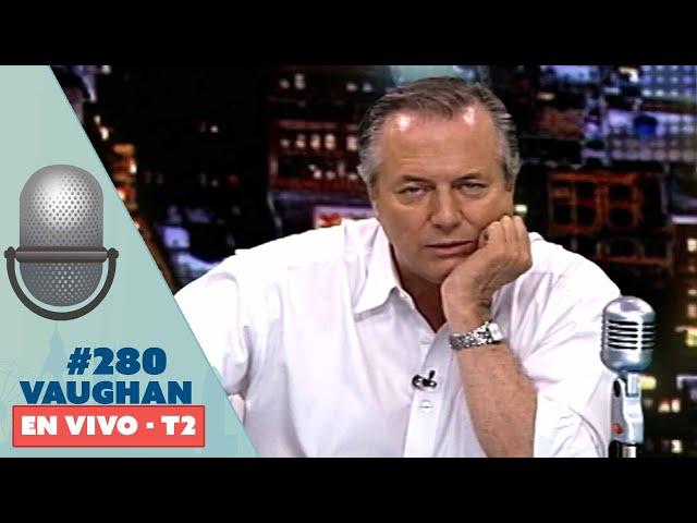 Vaughan en Vivo Episode 280 - Temporada 2 | Vaughan TV