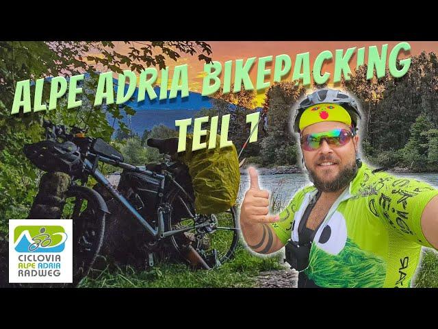 ICH WILL ANS MEER || Alpe Adria "Extended" Bikepacking || Teil 1 #bikepacking