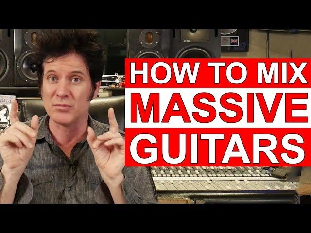 How to mix MASSIVE Rock Guitars with Ulrich Wild, Bob Marlette & Warren Huart: Produce Like A Pro