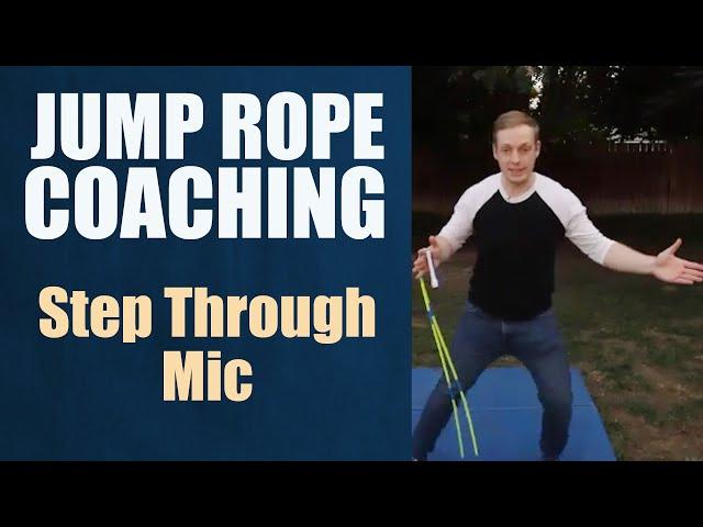 How To Learn The Step Through Mic Release | JUMP ROPE COACHING [Live Replay]