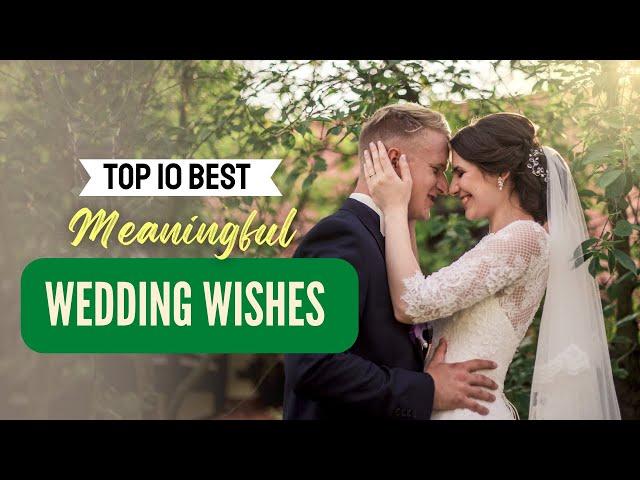 Best Meaningful Wedding Wishes | GreetPool