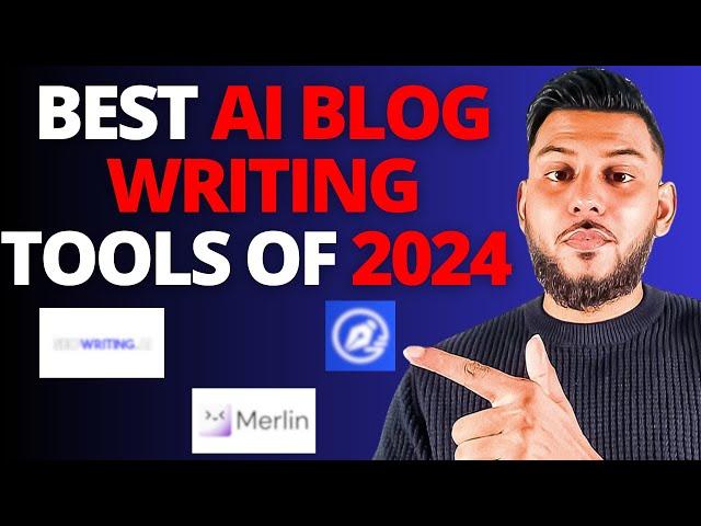 Best AI Blog Writing & Research Tools Of 2024