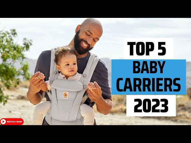 Top 5 Best Baby Carriers Of 2023| Best Baby Carrier