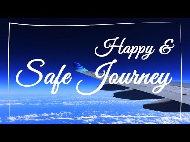 Happy Journey Wishes | Best Safe Journey Messages | Bon Voyage | Have a safe and enjoyable journey