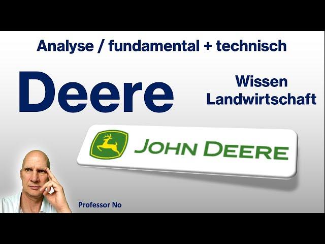 John Deere (Landmaschinen-Bau) / + fundamental  + technisch + Wissen Landwirtschaft