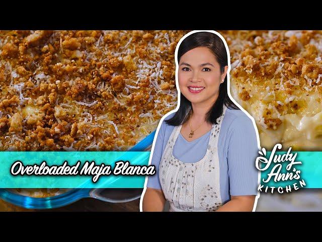 Overloaded Maja Blanca | Judy Ann's Kitchen