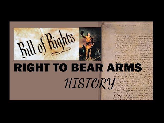 The Right To Bear Arms & The Bill Of Rights