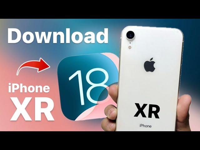 How to install iOS 18 Beta on iPhone XR - Download iOS 18 Beta on iPhone XR Free