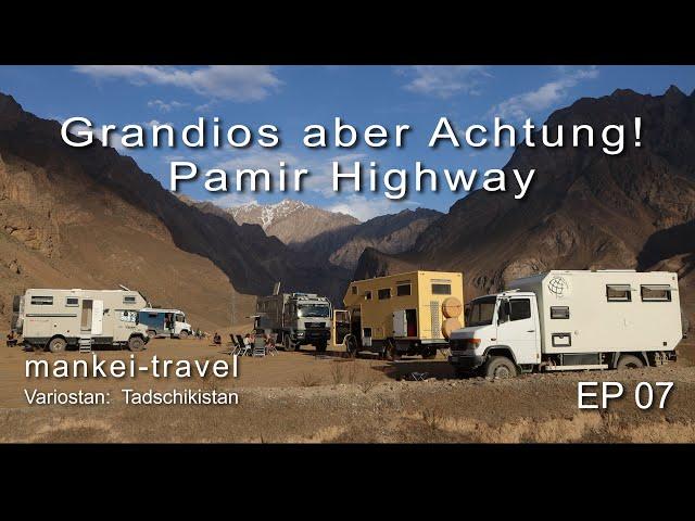 Pamir Highway: Grandios aber Achtung! | EP 07 | Abenteuerreise nach Zentralasien