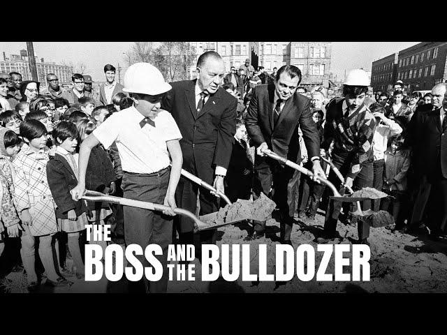 The Boss and the Bulldozer — A Chicago Stories Documentary