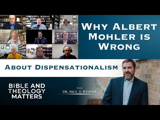 Dispensationalism - The Rise and Fall of Dispensationalism - Why Albert Mohler is Wrong