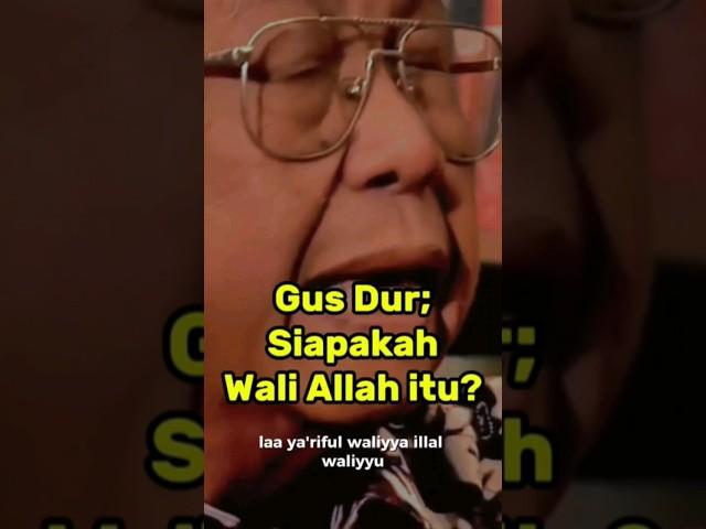 Gus Dur; Siapakah Wali Allah itu#gusdur #shortvideo #shorts #nahdlatululama #fyp #indonesia