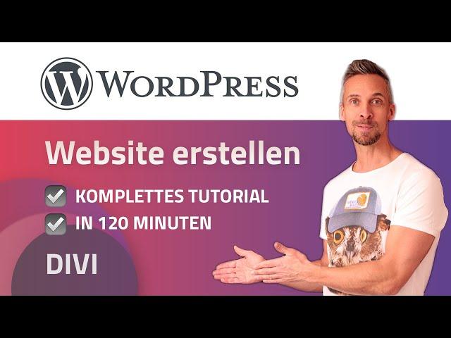 Eine WordPress Webseite erstellen mit DIVI in 10 einfachen Schritten | Anfänger (deutsch) 2023