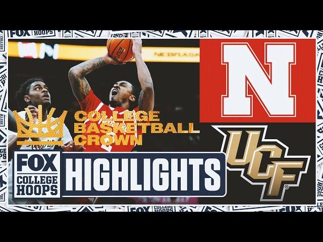 Nebraska Cornhuskers vs. UCF Knights The Crown Championship Highlights | FOX College Hoops