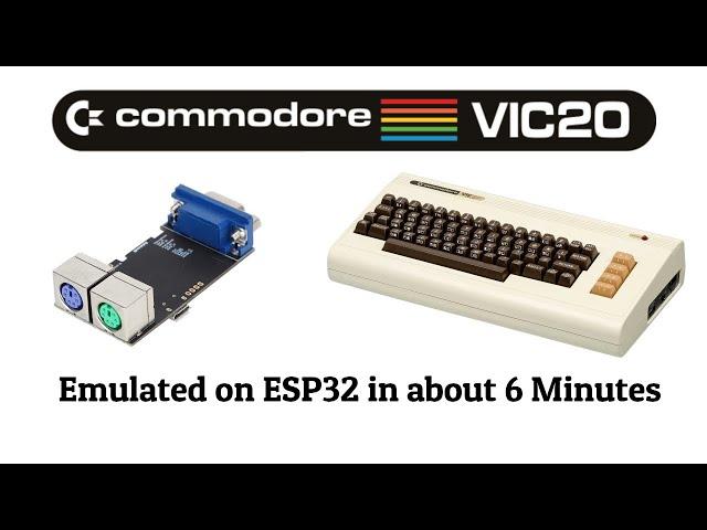 Emulate a Commodore VIC-20 on an ESP32 for $16 (In about 6 minutes!)