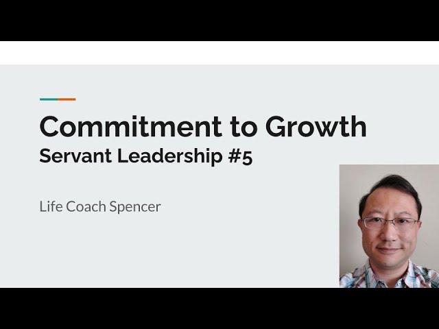 Commitment to Growth: Servant Leadership #5 (Life@Work Series)