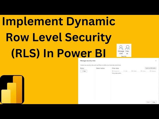 Row Level Security (RLS) in Power BI | Implementing Static & Dynamic RLS in Power BI Models