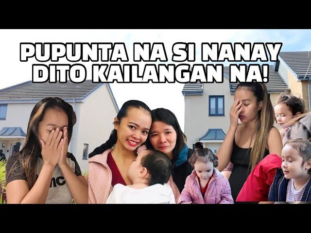 PUPUNTA NA SI NANAY DITO SA UK! KAILANGAN NA!