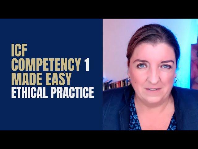 Guide to ICF competencies "1 Ethical Practice"