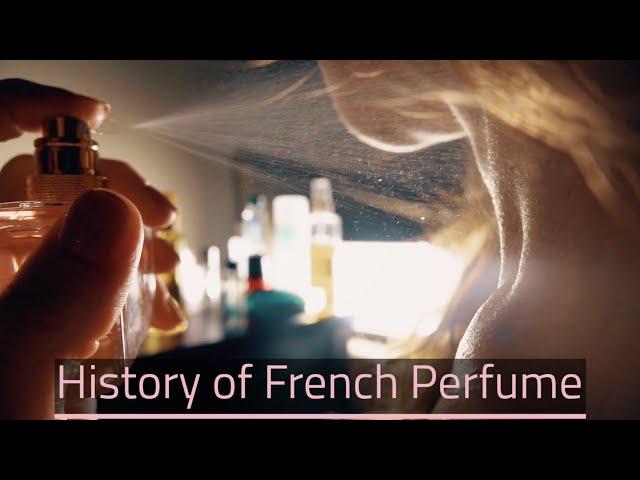 History of French Perfume