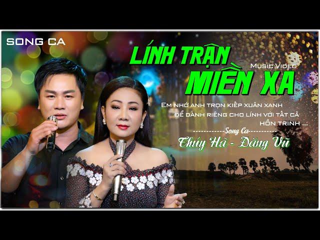 LÍNH TRẬN MIỀN XA - Thúy Hà * Đăng Vũ | Collection Channel