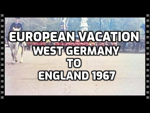 European Vacation 1967. West Germany To England. Vintage Movie Reel.