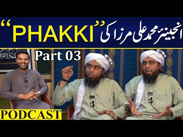 Engineer Muhammad Ali Mirza Ki "PHAKKI" | Podcast Part 03 | Neo Digital