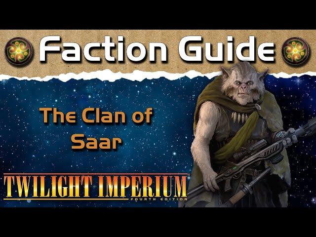 Twilight Imperium 4 Faction Guide | The Clan of Saar