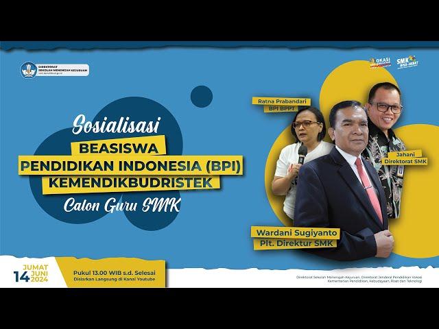 Sosialisasi Beasiswa Pendidikan (BPI) Kemendikbudristek Calon Guru SMK