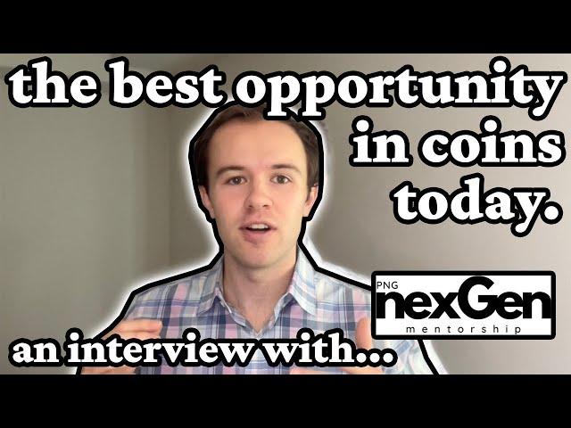 The Best Opportunity In Coins: How To Become a Coin Dealer With PNG NexGen Director Hunter Hicks