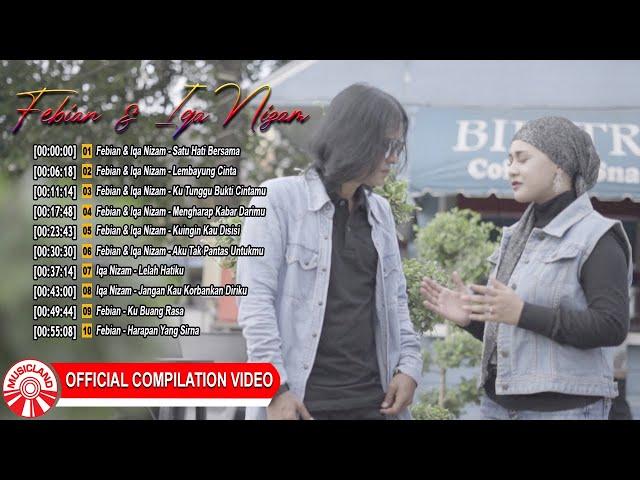 Febian & Iqa Nizam - Satu Hati Bersama [Full Album] [Official Compilation Video HD]