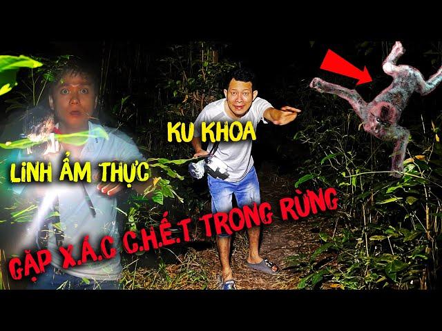 Thấy X.ác C.h.ế.t Trong Rừng Ku Khoa Và Linh Ẩm Thực Gặp Nguy | Phim Ma | Ku Khoa Vlog