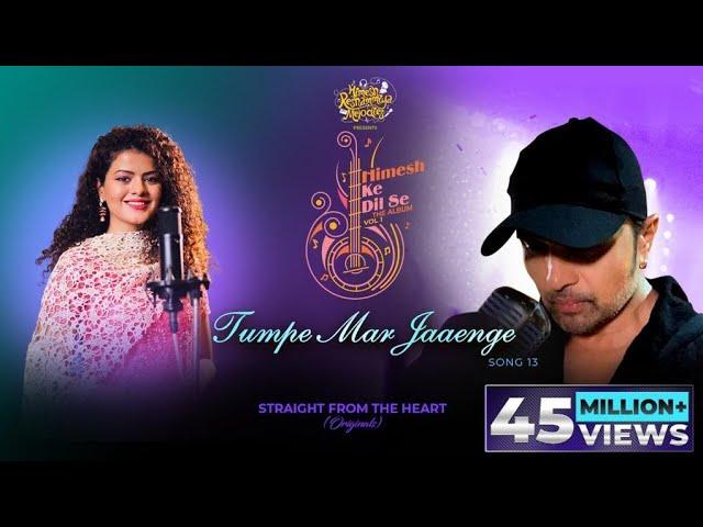 Tumpe Mar Jaaenge (Studio Version) |Himesh Ke Dil Se The Album| Himesh Reshammiya | Palak Muchhal |